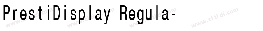 PrestiDisplay Regula字体转换 PrestiDisplay Regula字体转换